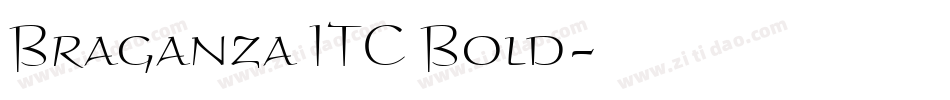 Braganza ITC Bold字体转换